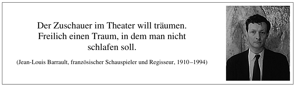 Zitat von Jean-Louis Barrault neben einem Porträtfoto.